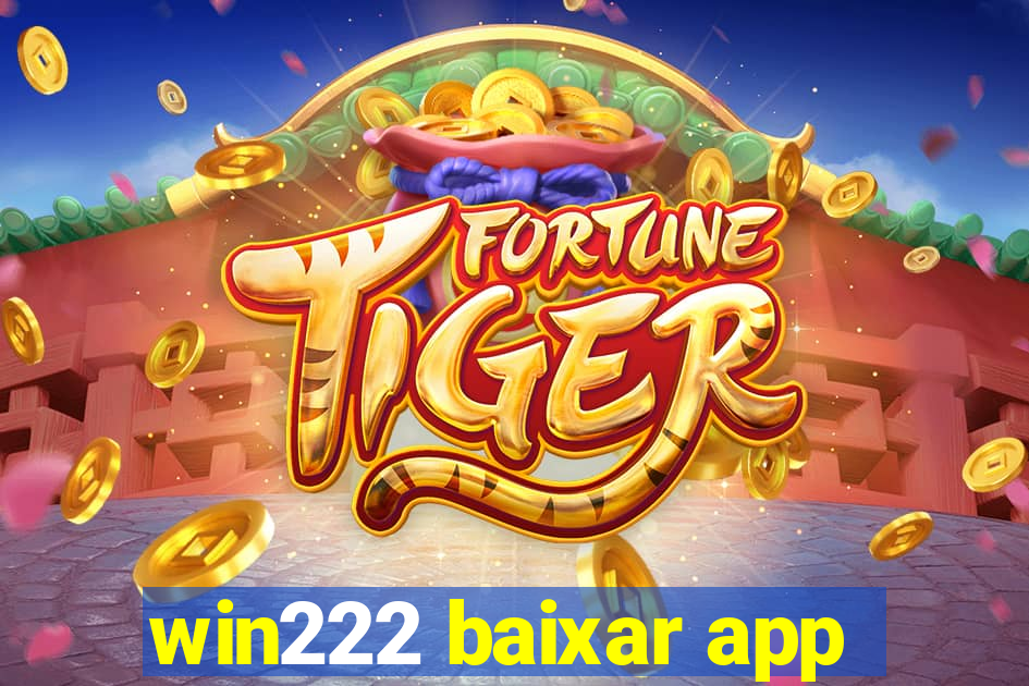 win222 baixar app